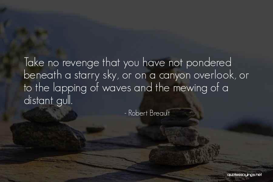 Beneath The Waves Quotes By Robert Breault