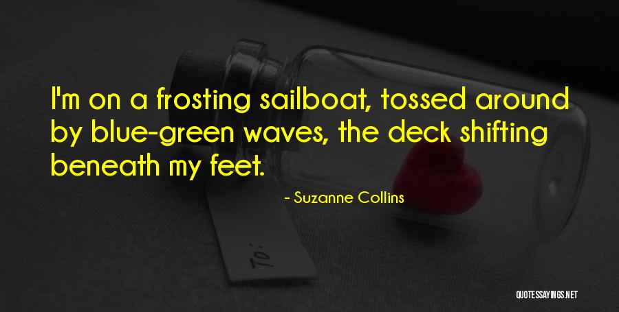 Beneath The Waves Quotes By Suzanne Collins