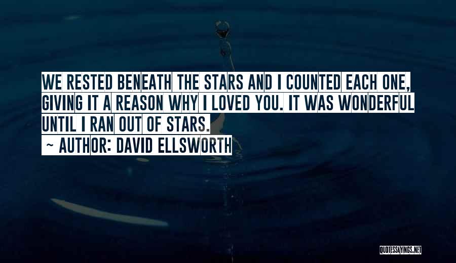 Beneath You Quotes By David Ellsworth