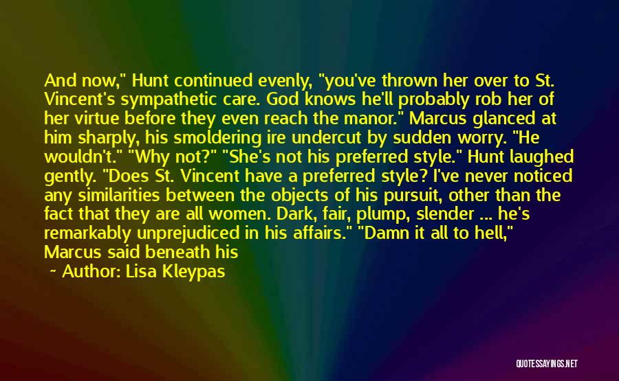 Beneath You Quotes By Lisa Kleypas