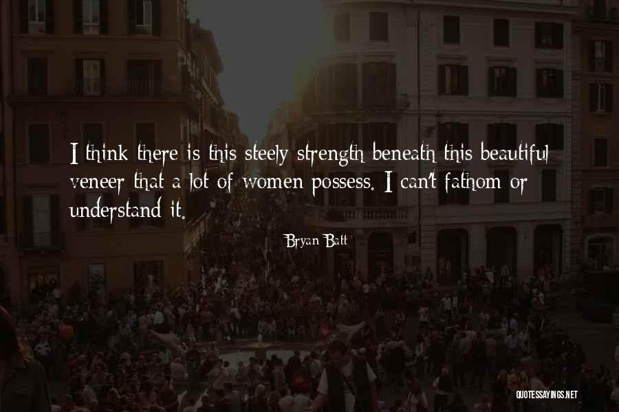 Beneath Your Beautiful Quotes By Bryan Batt Beneath Your Beautiful Quotes By Bryan Batt