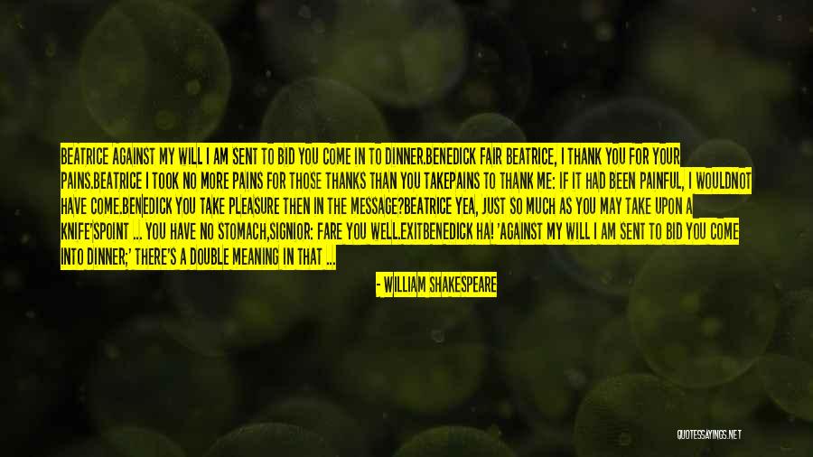 Benedick And Beatrice Quotes By William Shakespeare Benedick And Beatrice Quotes By William Shakespeare