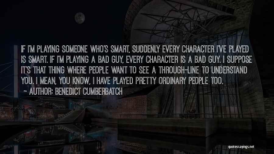 Benedict Cumberbatch Quotes 152998