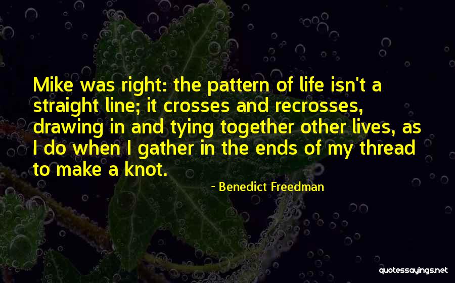 Benedict Freedman Quotes 2262167 Benedict Freedman Quotes 2262167