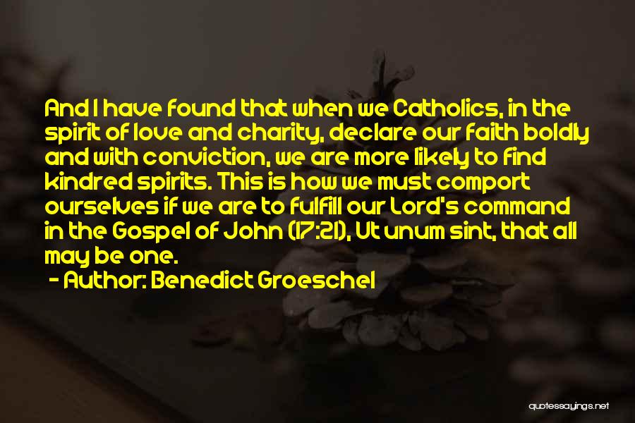 Benedict Groeschel Quotes 165402