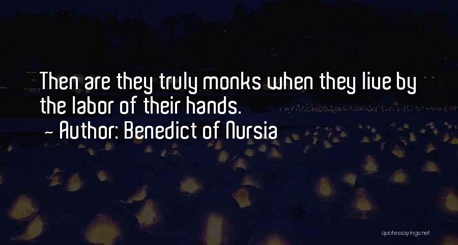 Benedict Of Nursia Quotes 1435325