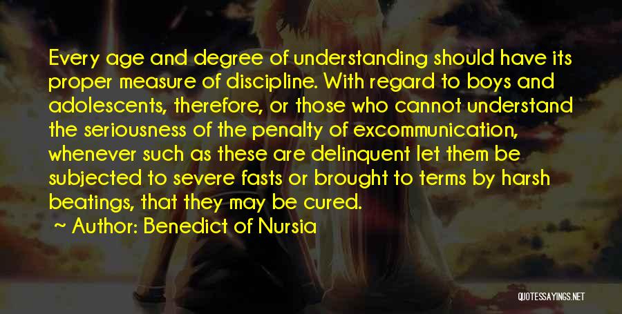 Benedict Of Nursia Quotes 2225146