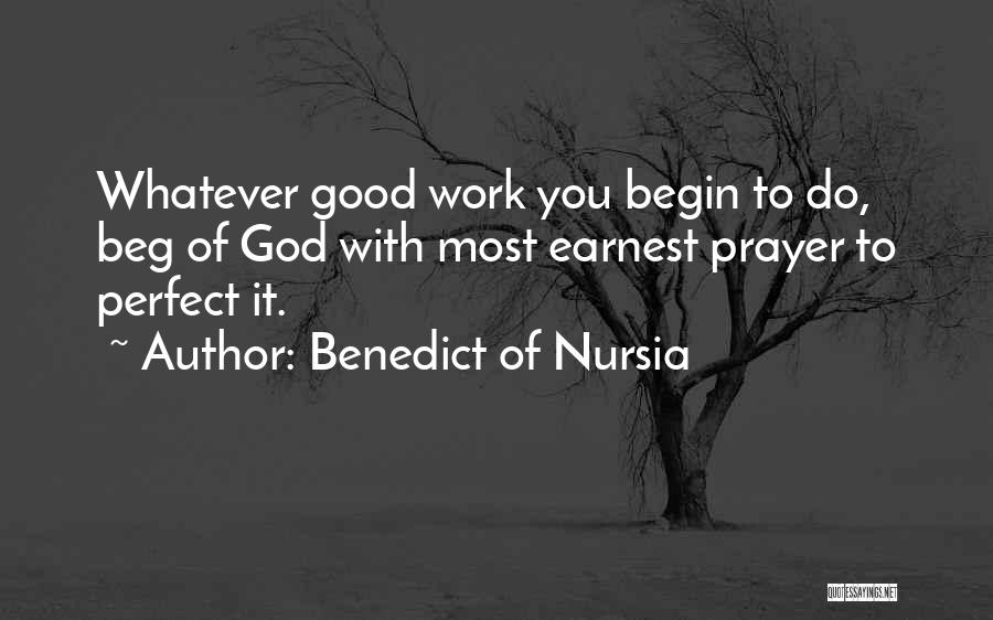 Benedict Of Nursia Quotes 302781