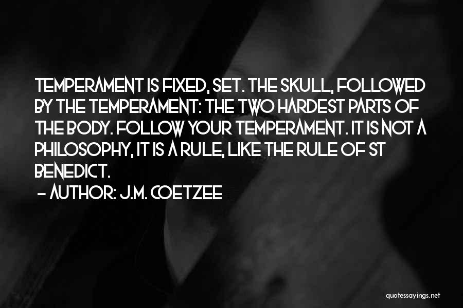 Benedict Rule Quotes By J.M. Coetzee