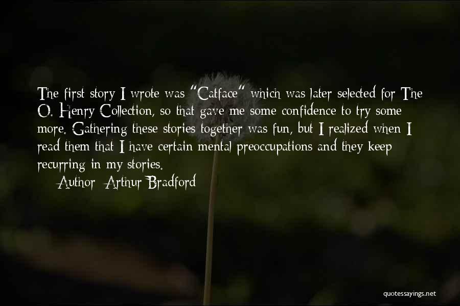 Benedict Spinoza Ethics Quotes By Arthur Bradford