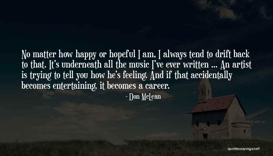Benedini Sound Quotes By Don McLean Benedini Sound Quotes By Don McLean