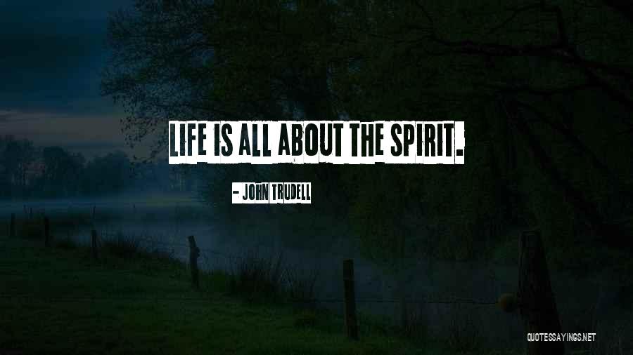 Beneditos Quotes By John Trudell
