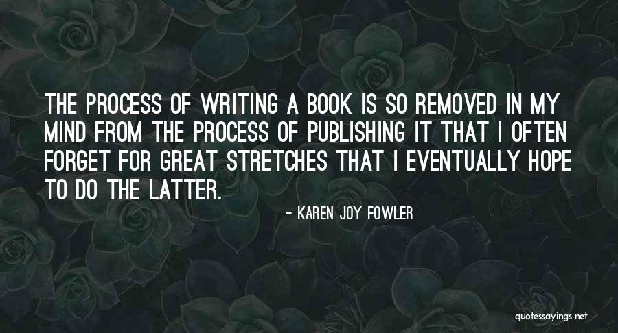 Benef Cios Da Quotes By Karen Joy Fowler Benef Cios Da Quotes By Karen Joy Fowler