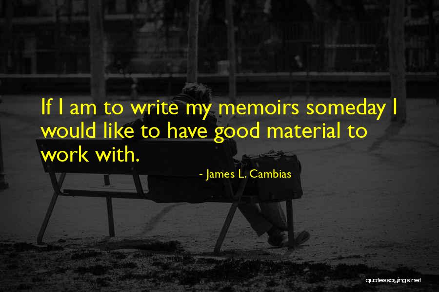 Benef Cios Quotes By James L. Cambias Benef Cios Quotes By James L. Cambias