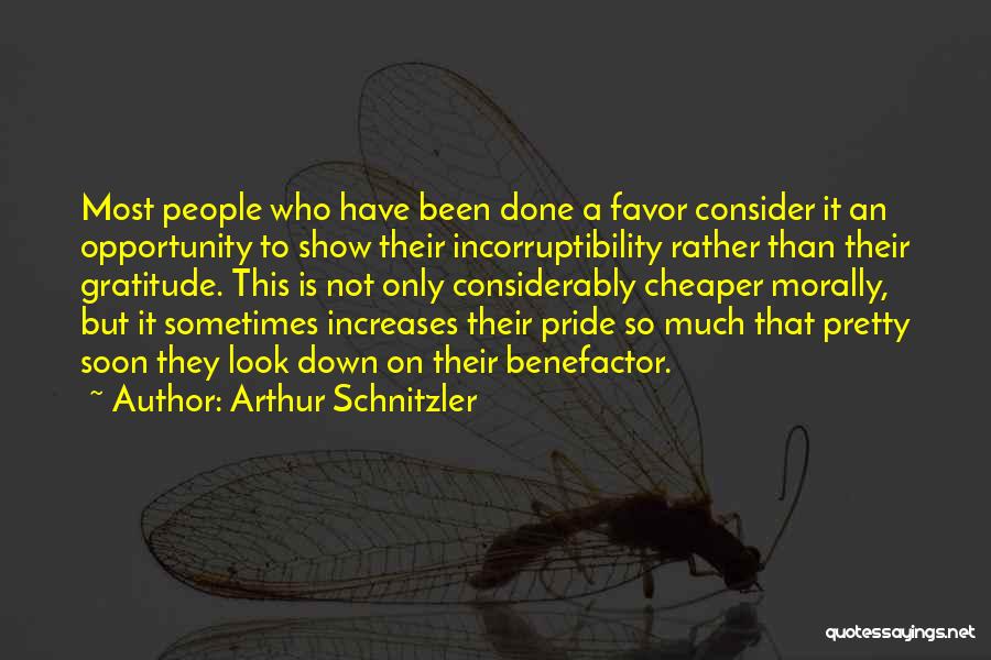 Benefactor Quotes By Arthur Schnitzler