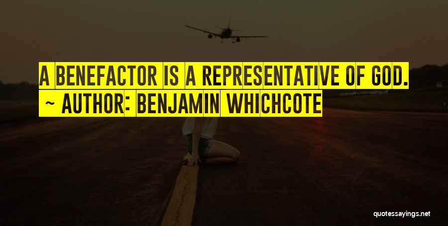 Benefactor Quotes By Benjamin Whichcote