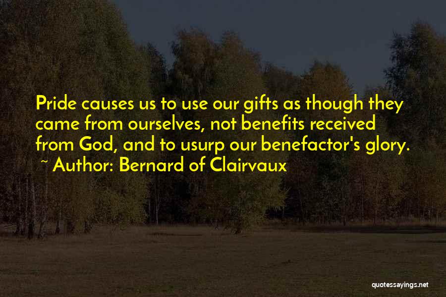 Benefactor Quotes By Bernard Of Clairvaux