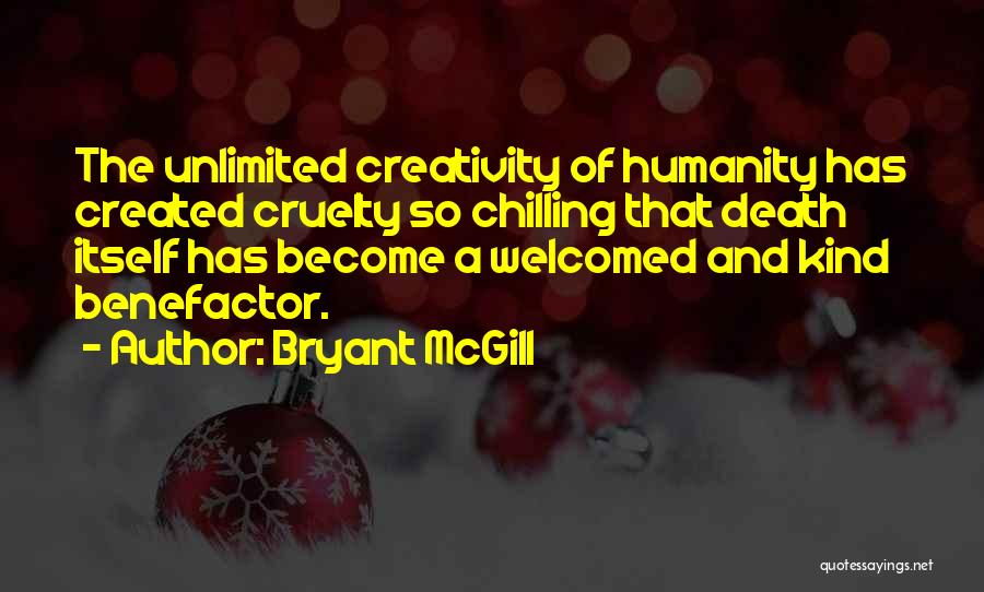 Benefactor Quotes By Bryant McGill