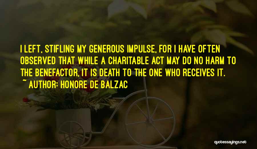 Benefactor Quotes By Honore De Balzac