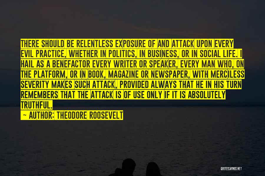 Benefactor Quotes By Theodore Roosevelt