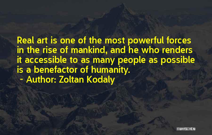 Benefactor Quotes By Zoltan Kodaly