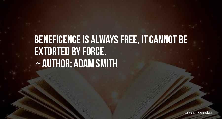 Beneficence Quotes By Adam Smith