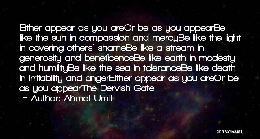 Beneficence Quotes By Ahmet Umit