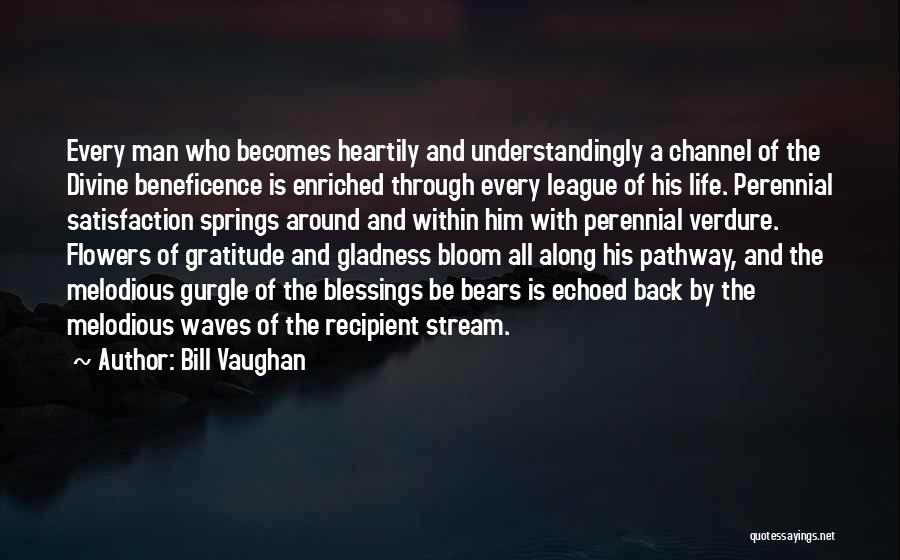 Beneficence Quotes By Bill Vaughan