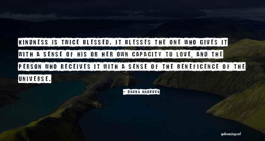 Beneficence Quotes By Dawna Markova Beneficence Quotes By Dawna Markova