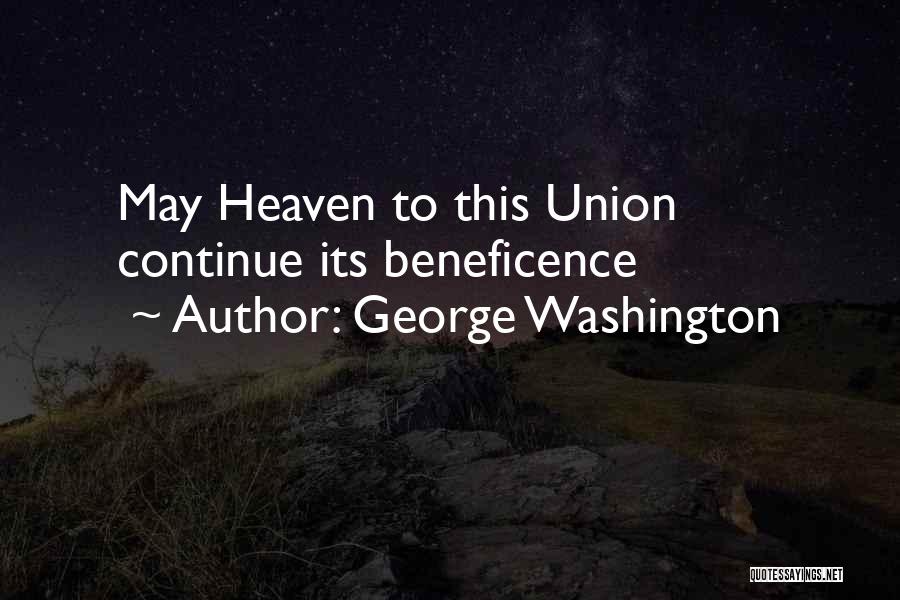 Beneficence Quotes By George Washington