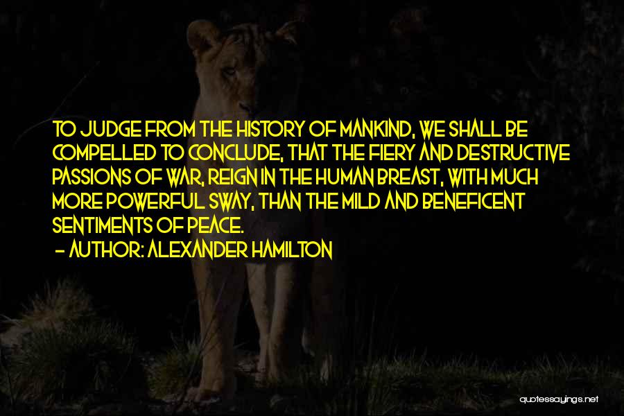 Beneficent Quotes By Alexander Hamilton