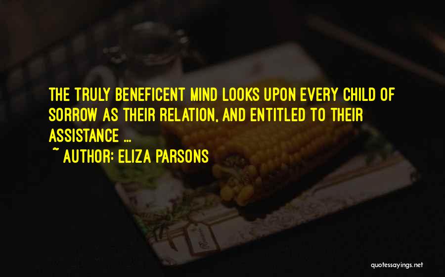 Beneficent Quotes By Eliza Parsons