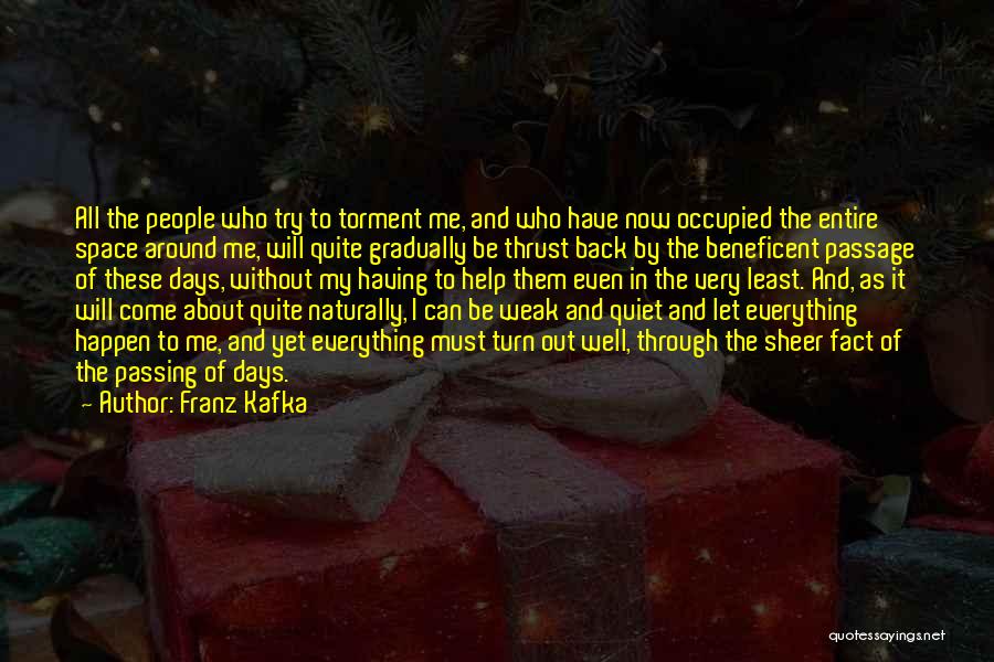 Beneficent Quotes By Franz Kafka