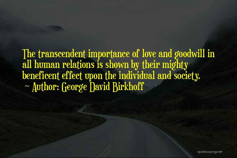 Beneficent Quotes By George David Birkhoff