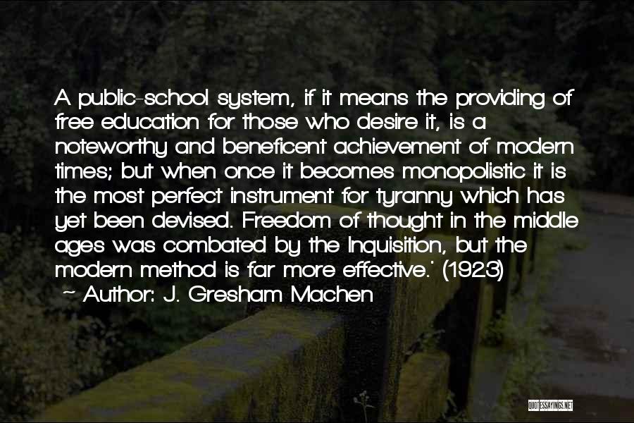 Beneficent Quotes By J. Gresham Machen