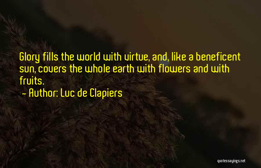 Beneficent Quotes By Luc De Clapiers