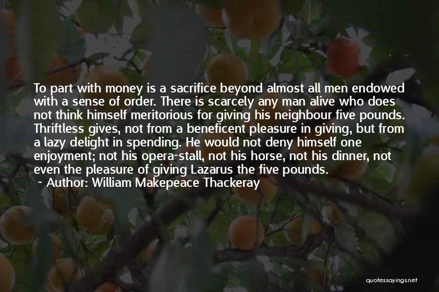 Beneficent Quotes By William Makepeace Thackeray