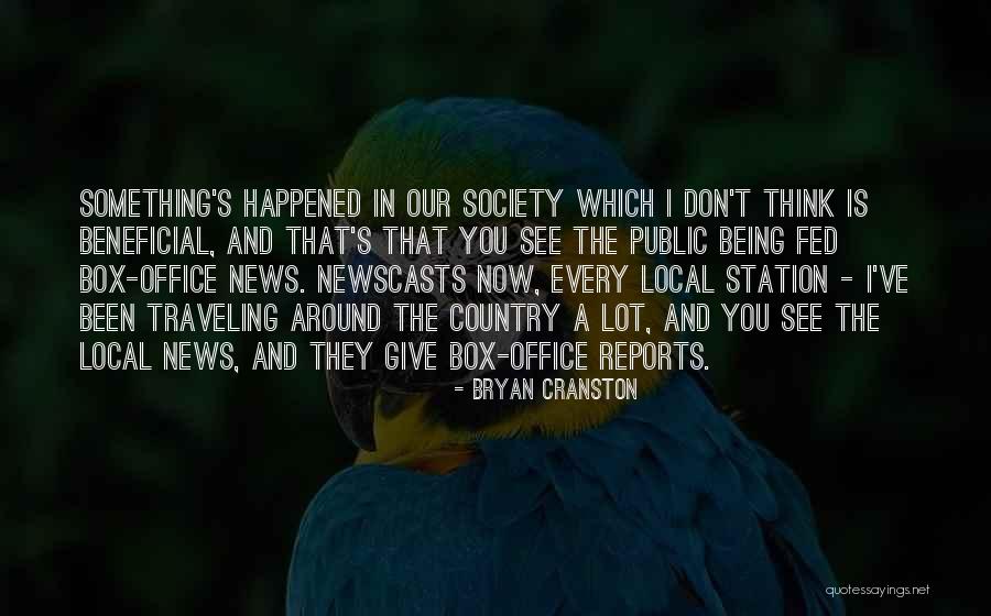 Beneficial For Society Quotes By Bryan Cranston Beneficial For Society Quotes By Bryan Cranston