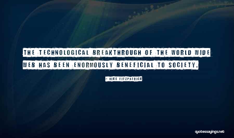 Beneficial For Society Quotes By Mike Fitzpatrick Beneficial For Society Quotes By Mike Fitzpatrick