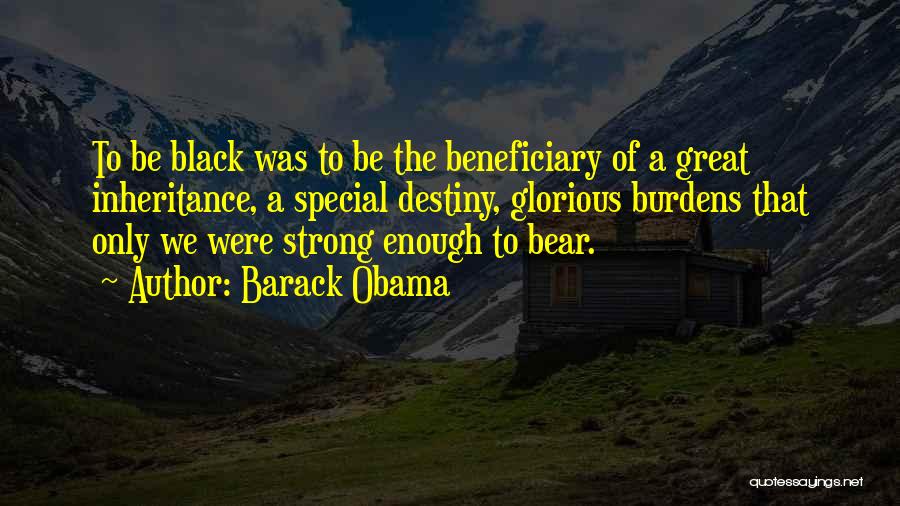 Beneficiary Quotes By Barack Obama