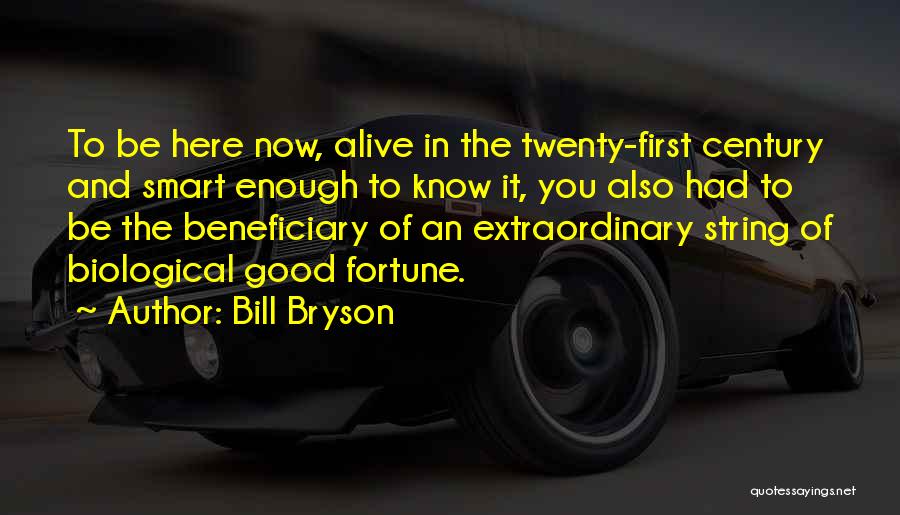 Beneficiary Quotes By Bill Bryson