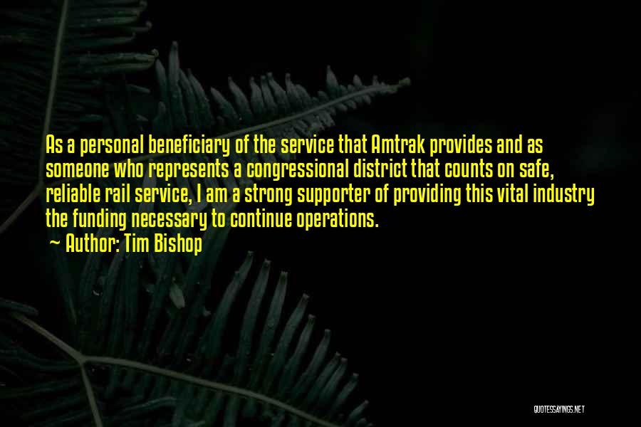 Beneficiary Quotes By Tim Bishop