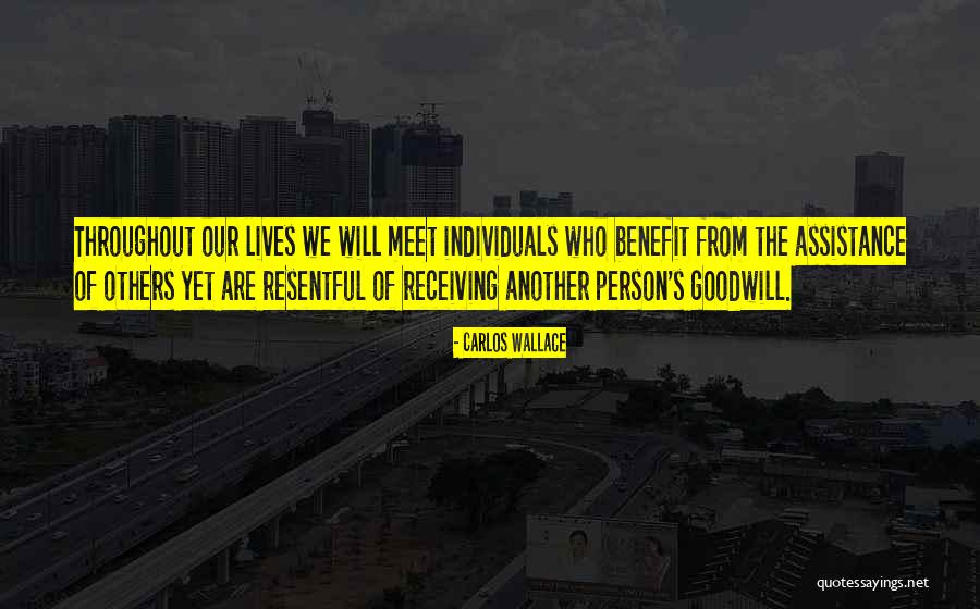 Benefit Of Helping Others Quotes By Carlos Wallace Benefit Of Helping Others Quotes By Carlos Wallace