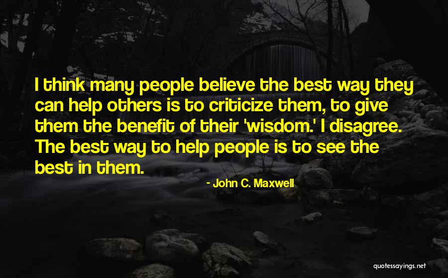 Benefit Of Helping Others Quotes By John C. Maxwell Benefit Of Helping Others Quotes By John C. Maxwell