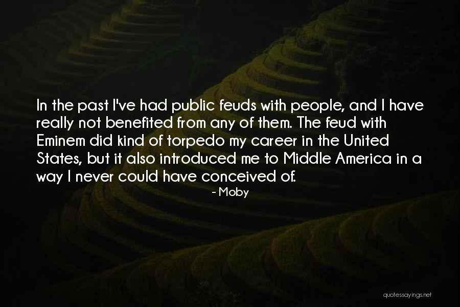 Benefited Quotes By Moby Benefited Quotes By Moby