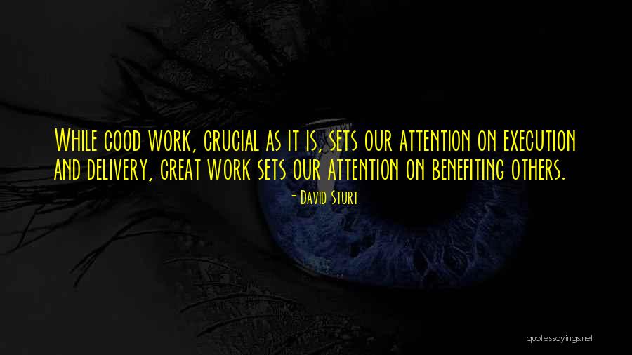 Benefiting Others Quotes By David Sturt Benefiting Others Quotes By David Sturt