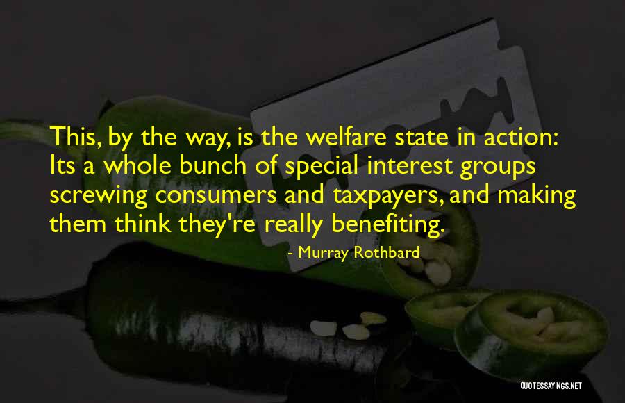 Benefiting Others Quotes By Murray Rothbard