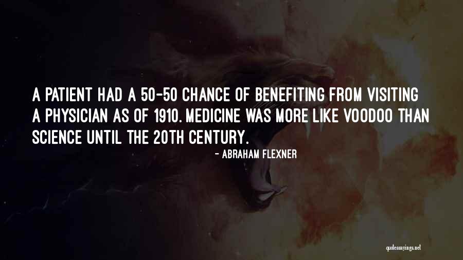 Benefiting Quotes By Abraham Flexner