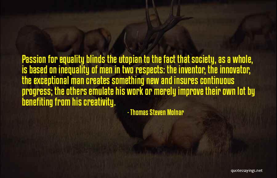 Benefiting Quotes By Thomas Steven Molnar