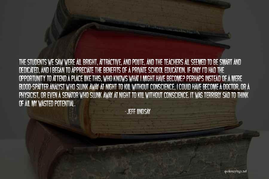 Benefits Of Education Quotes By Jeff Lindsay Benefits Of Education Quotes By Jeff Lindsay